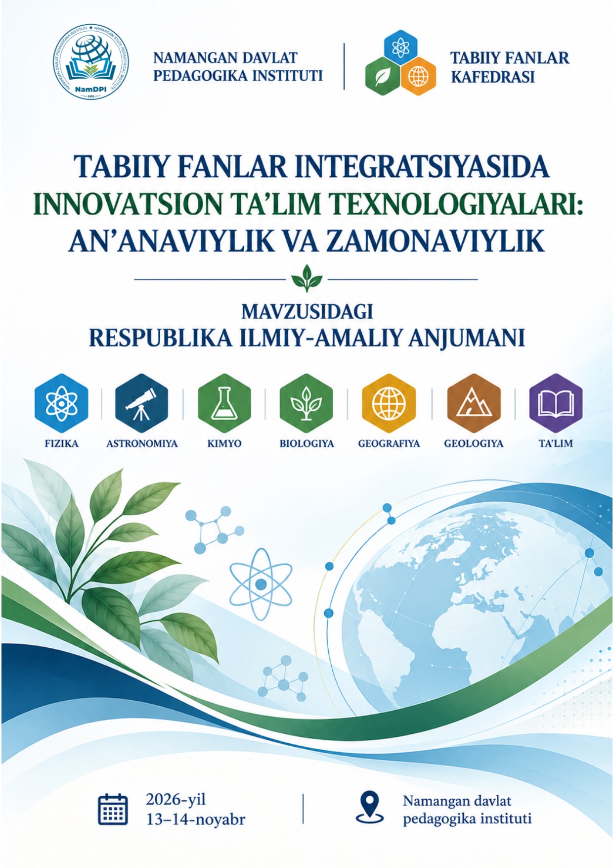"Tabiiy fanlar integratsiyasida innovatsion ta’lim texnologiyalari: an’anaviylik va zamonaviylik" Respublika ilmiy-amaliy anjumani